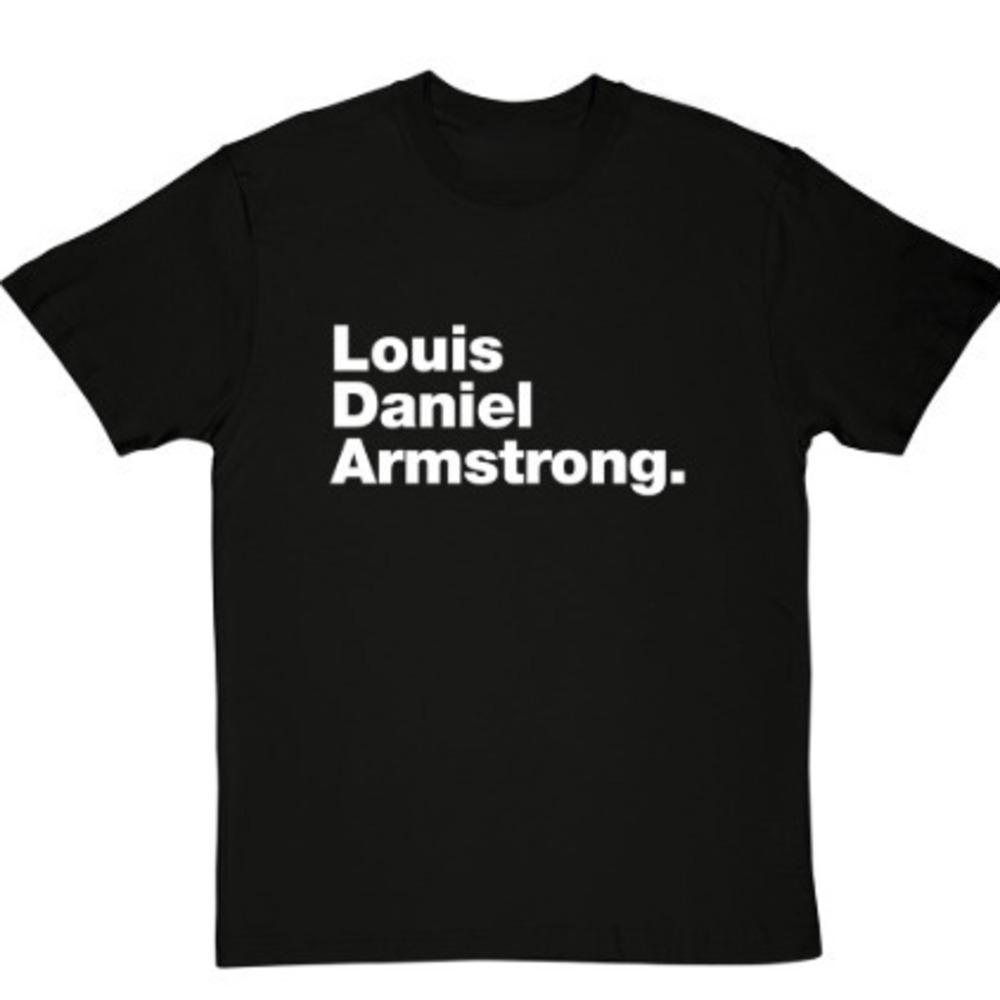 Louis Daniel Armstrong T-Shirt